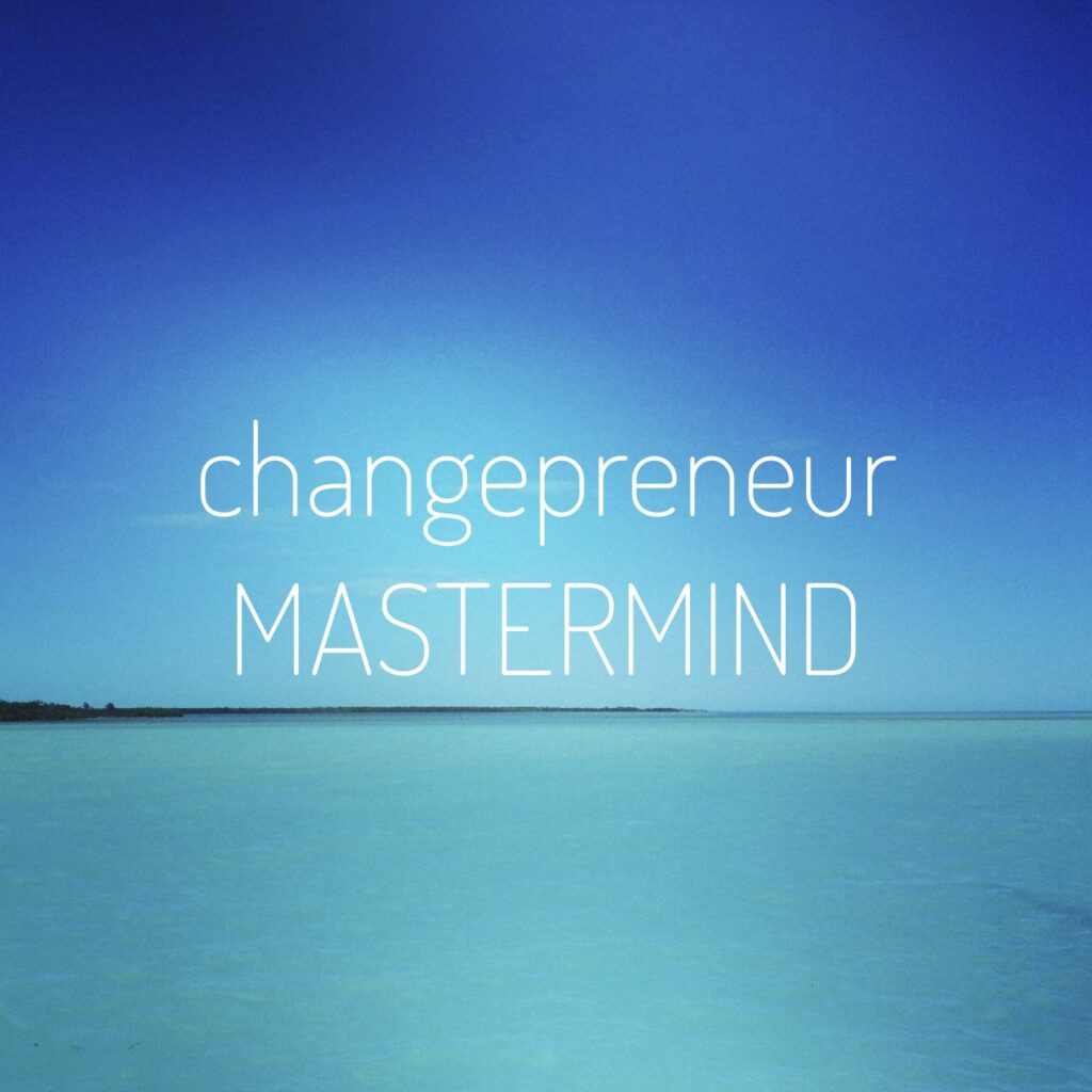 changepreneur mastermind