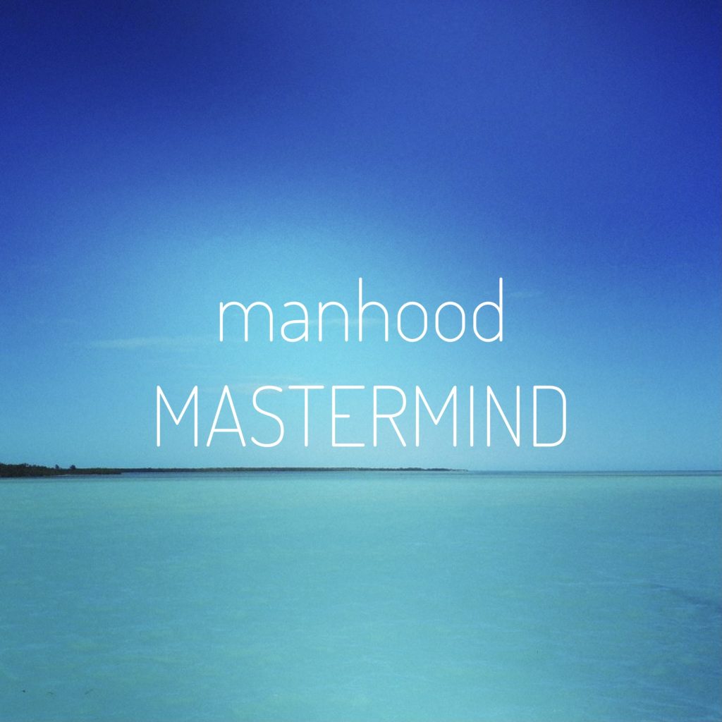 manhood mastermind